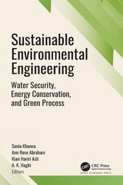 Sustainable Environmental Engineering: Water Security, Energy Conservation, and Green Processes book cover