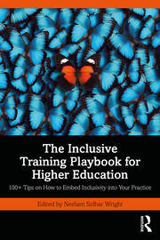 The Inclusive Training Playbook for Higher Education: 100+ Tips on How to Embed Inclusivity into Your Practice book cover