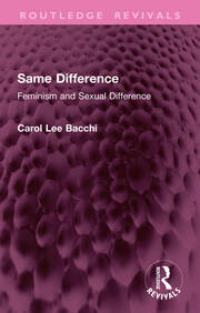 Same Difference: Feminism and Sexual Difference book cover
