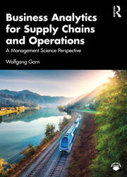 Business Analytics for Supply Chains and Operations: A Management Science Perspective book cover
