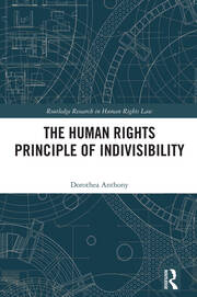 The Human Rights Principle of Indivisibility book cover