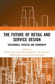 The Future of Retail and Service Design: Sustainable, Phygital, and Community book cover