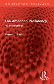 The American Presidency: An Interpretation book cover