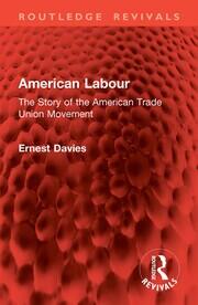 American Labour: The Story of the American Trade Union Movement book cover