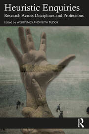 Heuristic Enquiries: Research Across Disciplines and Professions book cover