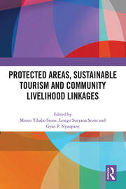 Protected Areas, Sustainable Tourism and Community Livelihood Linkages book cover