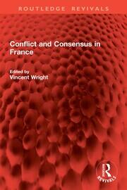 Conflict and Consensus in France book cover