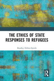 The Ethics of State Responses to Refugees book cover