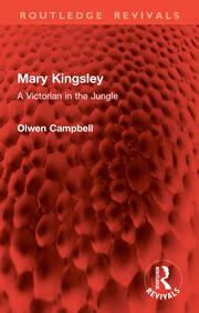 Mary Kingsley: A Victorian in the Jungle book cover