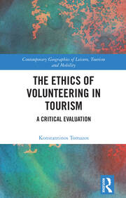 The Ethics of Volunteering in Tourism: A Critical Evaluation book cover