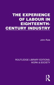 The Experience of Labour in Eighteenth-Century Industry book cover