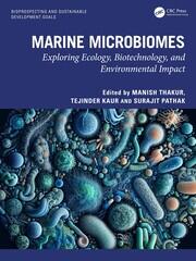 Marine Microbiomes: Exploring Ecology, Biotechnology, and Environmental Impact book cover