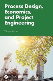 Process Design, Economics, and Project Engineering book cover