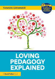 Loving Pedagogy Explained book cover