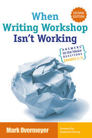 When Writing Workshop Isn't Working: Answers to Ten Tough Questions Grades 2-5 book cover