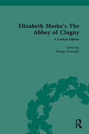 Elizabeth Meeke’s The Abbey of Clugny: A Critical Edition book cover