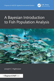 A Bayesian Introduction to Fish Population Analysis book cover