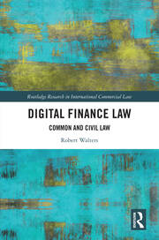 Digital Finance Law: Common and Civil Law book cover