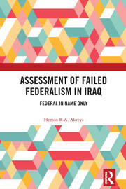 Assessment of Failed Federalism in Iraq: Federal in Name Only book cover