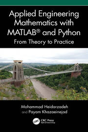 Applied Engineering Mathematics with MATLAB® and Python: From Theory to Practice book cover