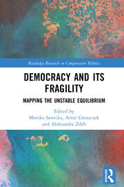 Democracy and Its Fragility: Mapping the Unstable Equilibrium book cover