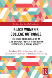 Black Women’s College Outcomes: The Longitudinal Impact of an Elite University Education on Equity, Opportunity, & Social Mobility book cover