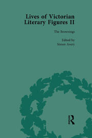 Lives of Victorian Literary Figures, Part II, Volume 1: The Brownings book cover