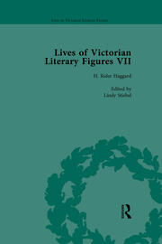 Lives of Victorian Literary Figures, Part VII, Volume 2: Joseph Conrad, Henry Rider Haggard and Rudyard Kipling by their Contemporaries book cover