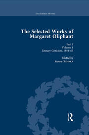 The Selected Works of Margaret Oliphant, Part I Volume 1: Literary Criticism 1854-69 book cover