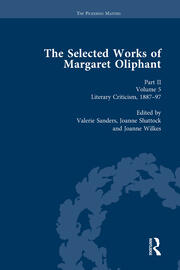 The Selected Works of Margaret Oliphant, Part II Volume 5: Literary Criticism 1887-97 book cover
