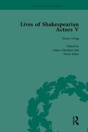 Lives of Shakespearian Actors, Part V, Volume 2: Herbert Beerbohm Tree, Henry Irving and Ellen Terry by their Contemporaries book cover
