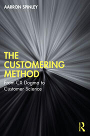 The Customering Method: From CX Dogma to Customer Science book cover