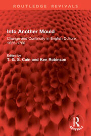 Into Another Mould: Change and Continuity in English Culture 1625–1700 book cover