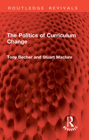 The Politics of Curriculum Change book cover