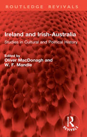 Ireland and Irish-Australia: Studies in Cultural and Political History book cover