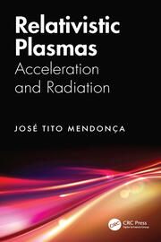 Relativistic Plasmas: Acceleration and Radiation book cover