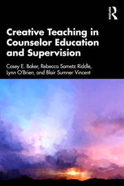 Creative Teaching in Counselor Education and Supervision book cover
