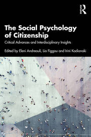 The Social Psychology of Citizenship: Critical Advances and Interdisciplinary Insights book cover