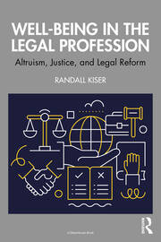 Well-Being in the Legal Profession: Altruism, Justice, and Legal Reform book cover