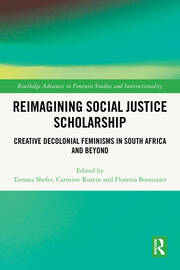 Reimagining Social Justice Scholarship: Creative Decolonial Feminisms in South Africa and Beyond book cover