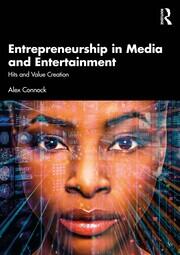 Entrepreneurship in Media and Entertainment: Hits and Value Creation book cover