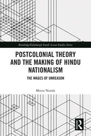Postcolonial Theory and the Making of Hindu Nationalism: The Wages of Unreason book cover