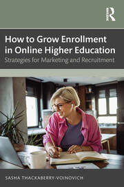 How to Grow Enrollment in Online Higher Education: Strategies for Marketing and Recruitment book cover