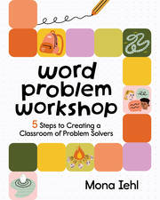 Word Problem Workshop: 5 Steps to Creating a Classroom of Problem Solvers book cover