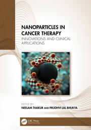 Nanoparticles in Cancer Therapy: Innovations and Clinical Applications book cover