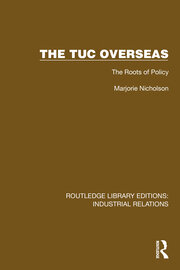 The TUC Overseas: The Roots of Policy book cover