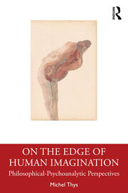 On the Edge of Human Imagination: Philosophical-Psychoanalytic Perspectives book cover