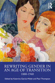 Rewriting Gender in an Age of Transition: 1880-1940 book cover