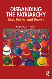 Disbanding the Patriarchy: Sex, Policy, and Power book cover