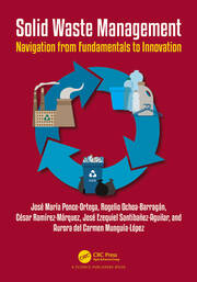 Solid Waste Management: Navigation from Fundamentals to Innovation book cover